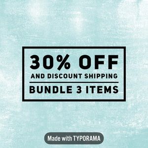 Bundle 3 items and receive 30% off